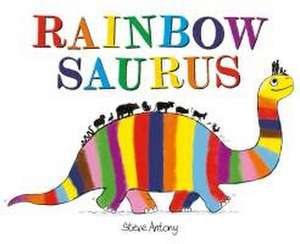 Rainbowsaurus de Steve Antony