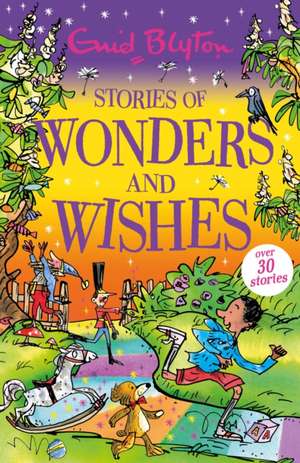 Blyton, E: Stories of Wonders and Wishes de Enid Blyton