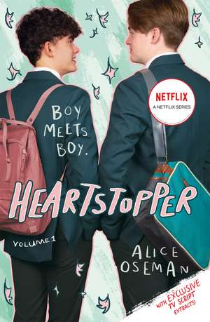 Heartstopper Volume 1: Boy meets boy in the phenomenal graphic novel series, also on Netflix! de Alice Oseman