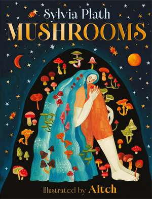 Mushrooms de Sylvia Plath