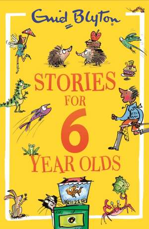 Stories for Six-Year-Olds de Enid Blyton