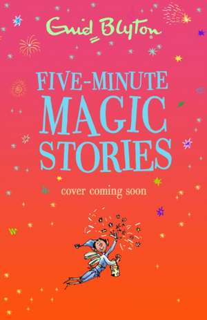 Five-Minute Magic Stories de Enid Blyton