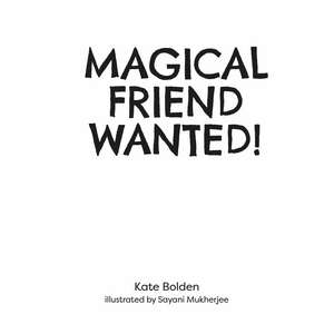 Magical Friend Wanted! de Kate Bolden