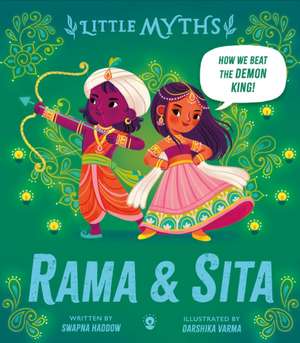 Little Myths: Rama and Sita de Swapna Haddow