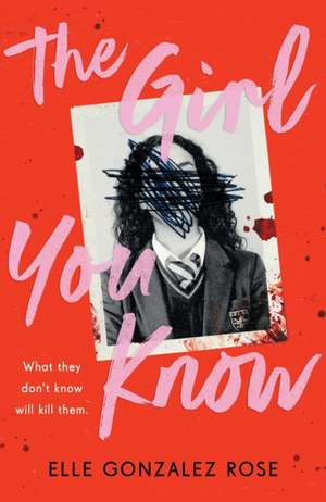 The Girl You Know de Elle Gonzalez Rose