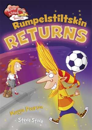 Race Ahead With Reading: Rumpelstiltskin Returns de Maggie Pearson