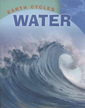 Earth Cycles: Water de Sally Morgan