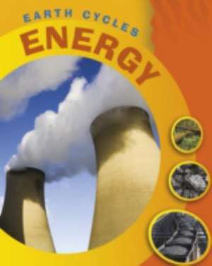 Earth Cycles: Energy de Jillian Powell