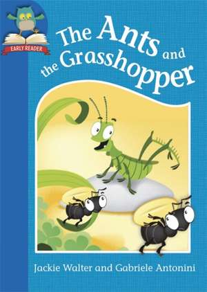 Walter, J: Must Know Stories: Level 1: The Ants and the Gras de Jackie Walter