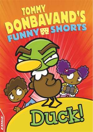 EDGE: Tommy Donbavand's Funny Shorts: Duck! de Tommy Donbavand