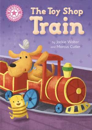 Reading Champion: The Toy Shop Train de Jackie Walter