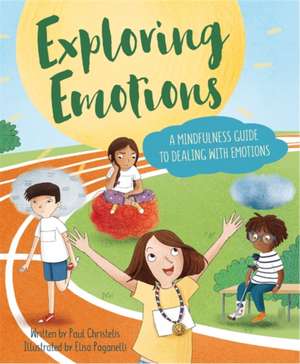 Mindful Me: Exploring Emotions de Paul Christelis