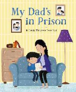 My Dad's in Prison de Jackie Walter