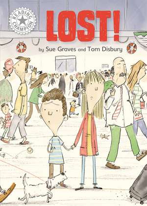 Reading Champion: Lost! de Sue Graves