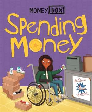 Money Box: Spending Money de Ben Hubbard