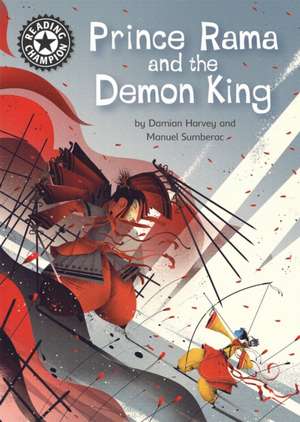 Reading Champion: Prince Rama and the Demon King de Damian Harvey