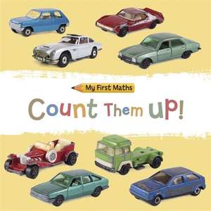 My First Maths: Count Them Up! de Jackie Walter