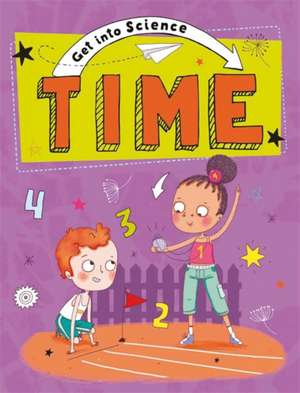 Lacey, J: Get Into Science: Time de Jane Lacey