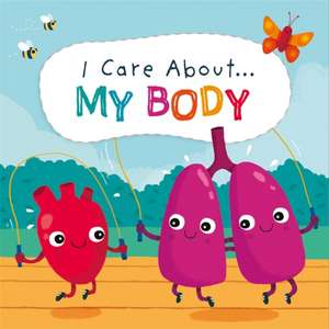 I Care About: My Body de Liz Lennon