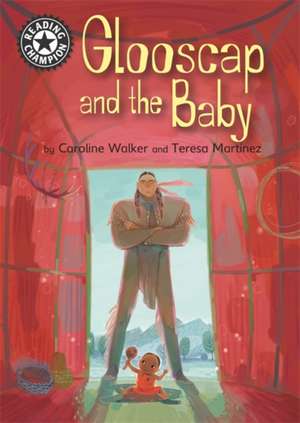 Walker, C: Reading Champion: Glooscap and the Baby de Caroline Walker