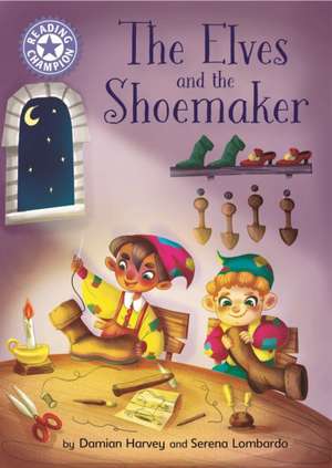 Harvey, D: Reading Champion: The Elves and the Shoemaker de Damian Harvey