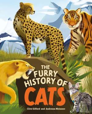 Furry History of Cats de Clive Gifford