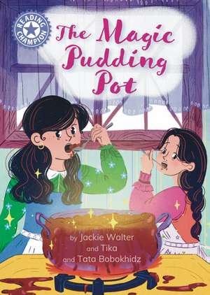 Reading Champion: The Magic Pudding Pot: Independent reading Purple 8 de Jackie Walter