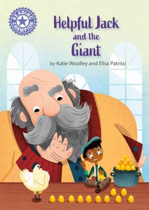 Reading Champion: Helpful Jack and the Giant de Elisa Patrissi