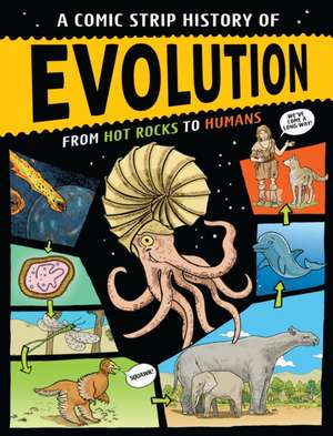 A Comic Strip History of Planet Earth: A Comic Strip History of Evolution de Anna Claybourne