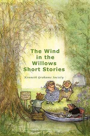 The Wind in the Willows Short Stories (Paperback) de Grahame Society Kenneth Grahame Society