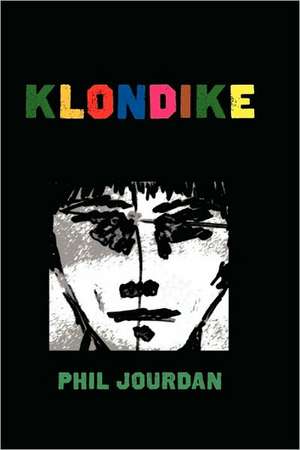 Klondike: A Game of Ears de Phil Jourdan