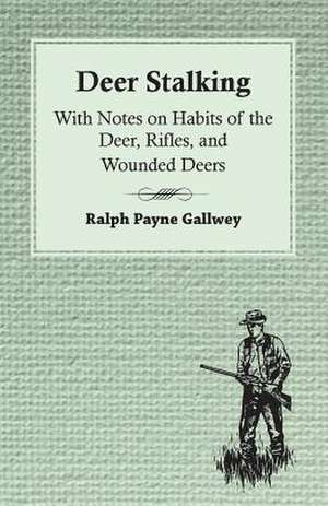 Deer Stalking de Ralph Payne-Gallwey