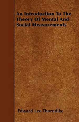 An Introduction To The Theory Of Mental And Social Measurements de Edward Lee Thorndike