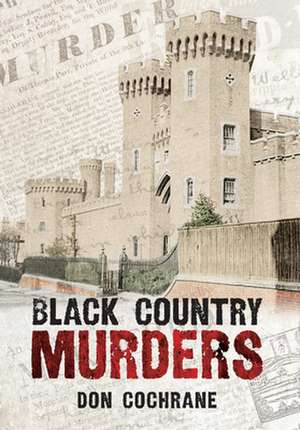 Black Country Murders de Don Cochrane