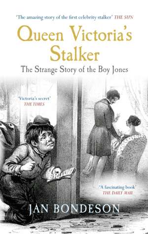 Queen Victoria's Stalker de Jan Bondeson