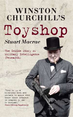 Winston Churchill's Toyshop de Stuart MacRae