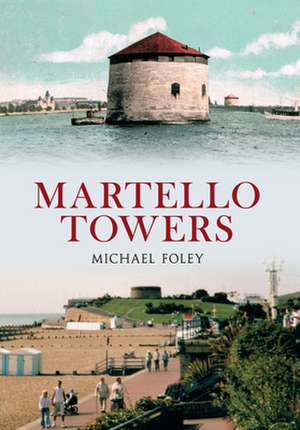 Martello Towers de Michael Foley