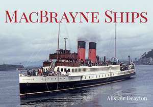 MacBrayne Ships: A Complete Guide and Handbook to the Subtleties of Motoring Under Present Day Road Traffic Conditions de Alistair Deayton