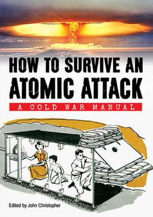 How to Survive an Atomic Attack de Department of Defence