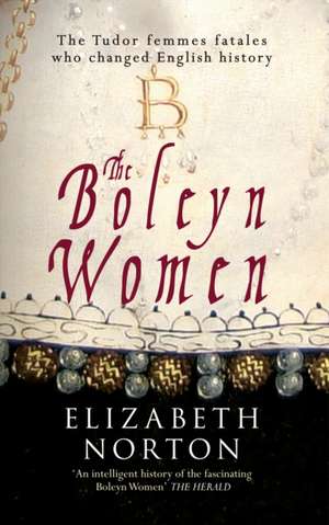 The Boleyn Women de Elizabeth Norton