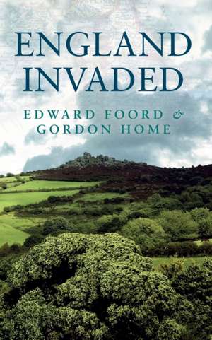 England Invaded de Edward Foord