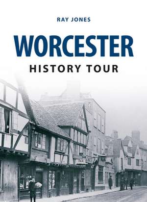 Worcester History Tour de R. A. Y. Jones