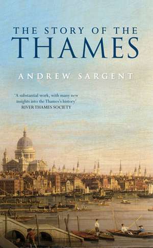 The Story of the Thames de Andrew Sargent