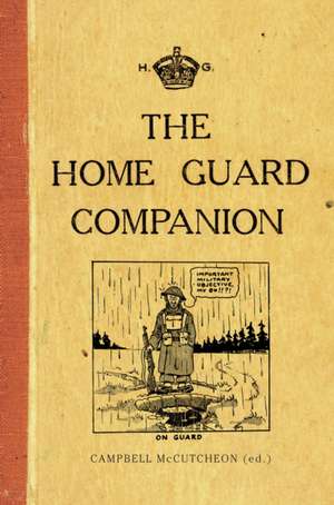 The Home Guard Companion de Campbell McCutcheon