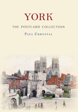 York the Postcard Collection de Paul Chrystal