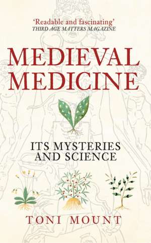 Medieval Medicine de Toni Mount