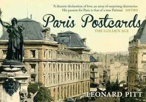 Paris Postcards: The Golden Age de Leonard Pitt