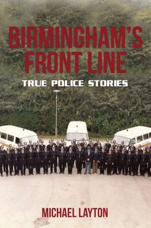 Birmingham's Front Line de Michael Layton