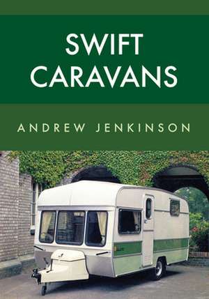 Swift Caravans de Andrew Jenkinson