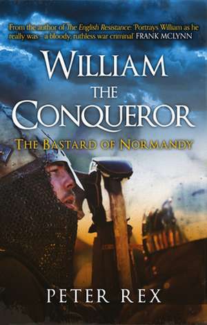 William the Conqueror de Peter Rex